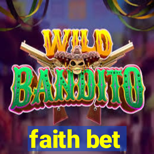 faith bet